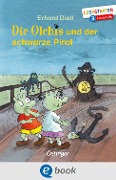 Cover-Bild zum Titel 'Die Olchis und der schwarze Pirat' von 'Erhard Dietl'