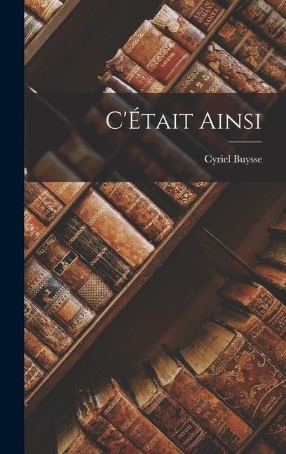 C'Était ainsi - Cyriel Buysse