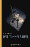 Cover-Bild zum Titel 'Der Tunnelbauer' von 'Maja Nielsen'