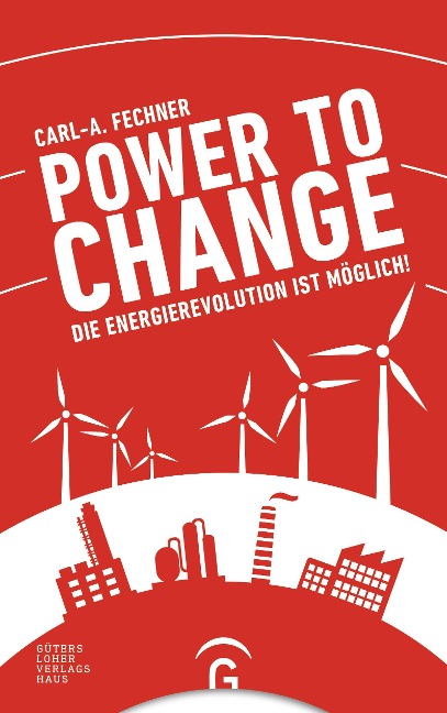 Power to change - Carl-A. Fechner