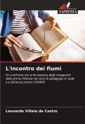Cover-Bild zum Titel 'L'incontro dei fiumi' von 'Leonardo Villela de Castro'