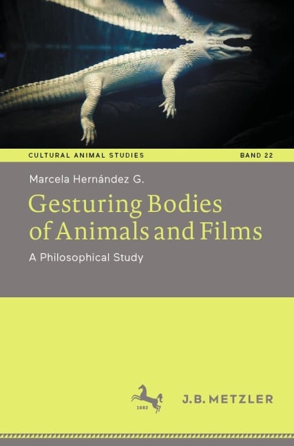 Gesturing Bodies of Animals and Films - Marcela Hernández G.