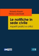 Le notifiche in sede civile. Aspetti pratici e critici - Roberto Razzini, Ylenia Colombelli