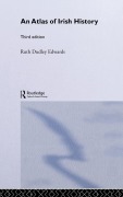 Cover-Bild zum Titel 'An Atlas of Irish History' von 'Ruth Dudley Edwards, Bridget Hourican'