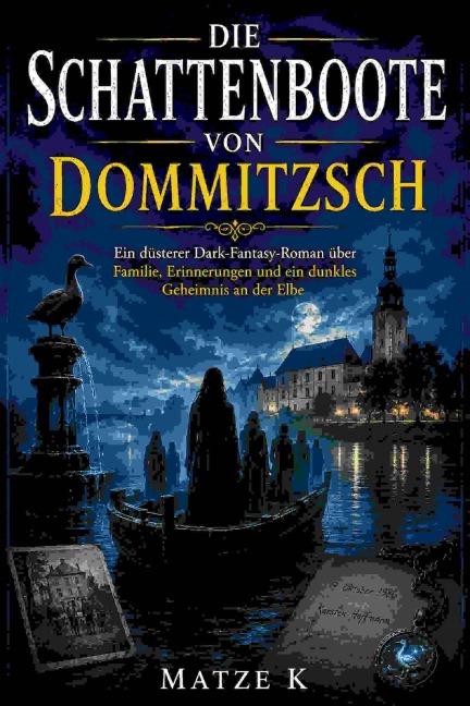 Die Schattenboote von Dommitzsch - Matze K