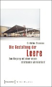 Die Gestaltung der Leere - Christine Dissmann