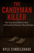 Cover-Bild zum Titel 'The Candyman Killer' von 'Kyle Cindelshade'