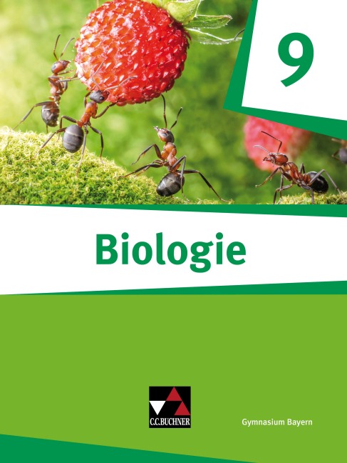 Biologie - Bayern 9 Biologie für Gymnasien Schülerbuch - Erik Schuhmann, Harald Steinhofer, Christoph Trescher, Thomas Nickl, Michaela Fleischmann