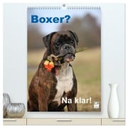 Cover-Bild zum Titel 'Boxer? Na klar! (hochwertiger Premium Wandkalender 2026 DIN A2 hoch), Kunstdruck in Hochglanz' von 'Yvonne Janetzek'