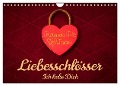 Liebesschlösser, Ich liebe Dich (Wandkalender 2024 DIN A4 quer), CALVENDO Monatskalender - Dietmar Scherf