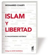 Cover-Bild zum Titel 'Islam y libertad : el malentendido histórico' von 'Mohamed Charfi'