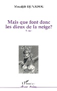 Cover-Bild zum Titel 'Mais que font donc les dieux de la neige?' von 'Djinadou'