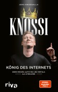 Cover-Bild zum Titel 'Knossi - König des Internets' von 'Knossi, Julian Laschewski, Jens Knossalla'