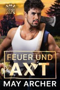 Cover-Bild zum Titel 'Feuer und Axt' von 'May Archer'