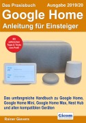 Cover-Bild zum Titel 'Das Praxisbuch Google Home - Anleitung für Einsteiger (Ausgabe 2019/20)' von 'Rainer Gievers'