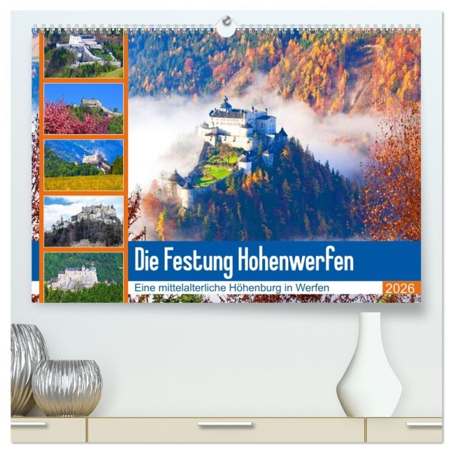 Die Festung Hohenwerfen (hochwertiger Premium Wandkalender 2026 DIN A2 quer), Kunstdruck in Hochglanz - Christa Kramer