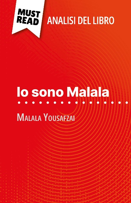 Io sono Malala di Malala Yousafzai (Analisi del libro) - Marie Bouhon