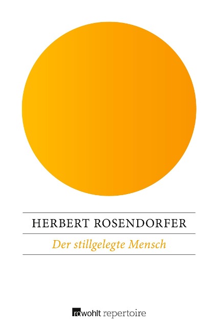 Der stillgelegte Mensch - Herbert Rosendorfer