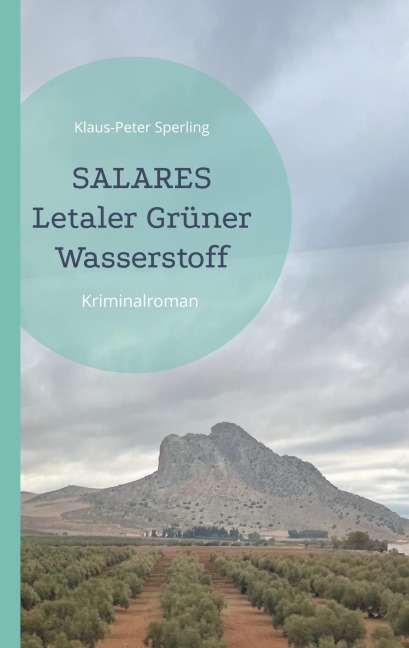 Salares Letaler Grüner Wasserstoff - Klaus-Peter Sperling