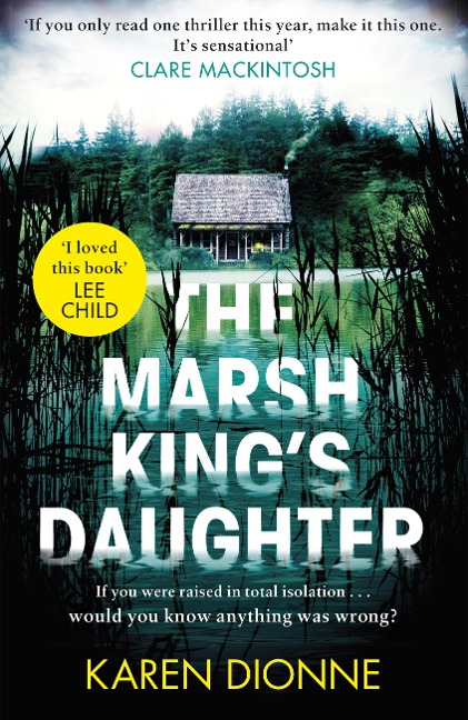 The Marsh King's Daughter - Karen Dionne