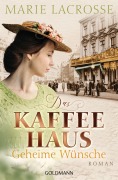 Cover-Bild zum Titel 'Das Kaffeehaus - Geheime Wünsche' von 'Marie Lacrosse'