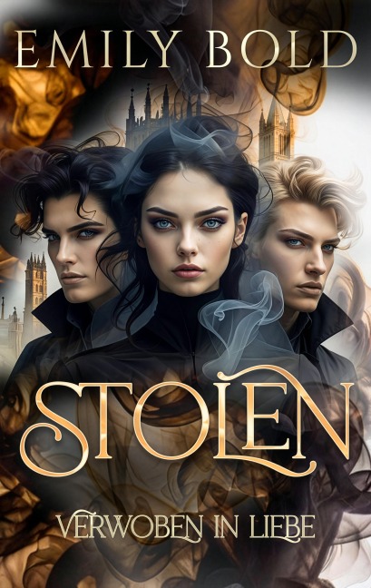 Stolen: Verwoben in Liebe - Emily Bold