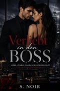 Cover-Bild zum Titel 'Verliebt in den Boss' von 'S. Noir'