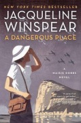 Cover-Bild zum Titel 'A Dangerous Place' von 'Jacqueline Winspear'