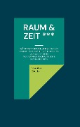 Cover-Bild zum Titel 'Raum & Zeit ***' von 'Vassilios Kotsis'