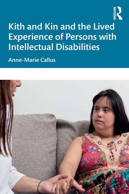 Kith and Kin and the Lived Experience of Persons with Intellectual Disabilities - Anne-Marie Callus