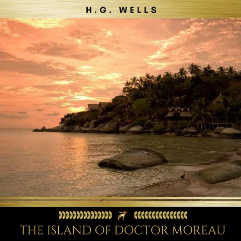 The Island of Doctor Moreau - H. G. Wells