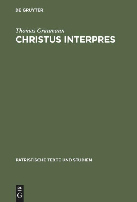 Christus interpres - Thomas Graumann