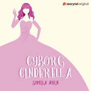 Cover-Bild zum Titel 'Cyborg Cinderella' von 'Sophia John'