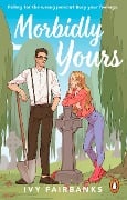 Cover-Bild zum Titel 'Morbidly Yours' von 'Ivy Fairbanks'