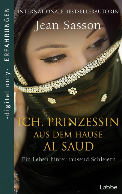Ich, Prinzessin aus dem Hause Al Saud - Jean Sasson