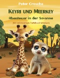 Cover-Bild zum Titel 'Keyri und Meerkey - Abenteuer in der Savanne' von 'Peter Grosche'