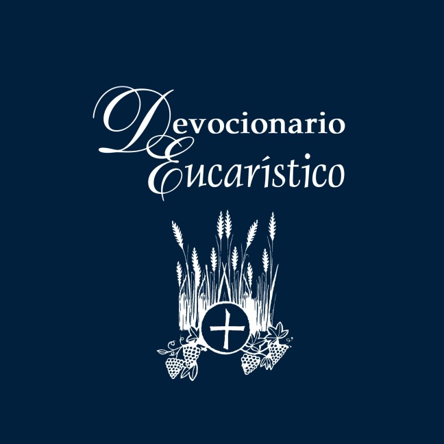 Devocionario Eucarístico - Equipo Paulinas, P. José Antonio Zapata
