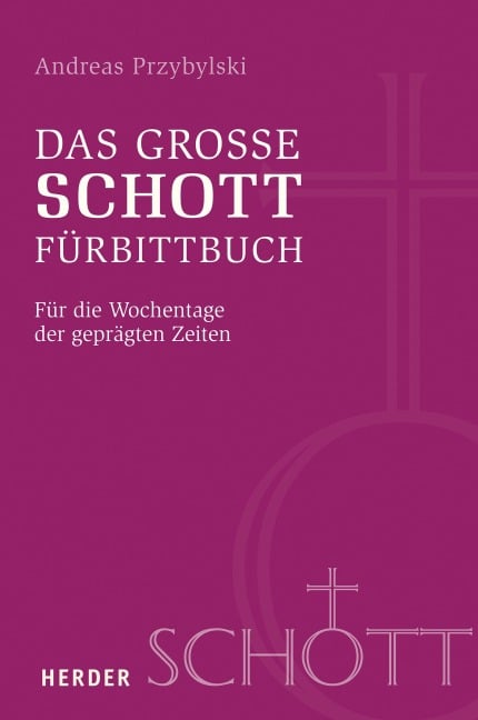 Das große SCHOTT-Fürbittbuch - Andreas Przybylski