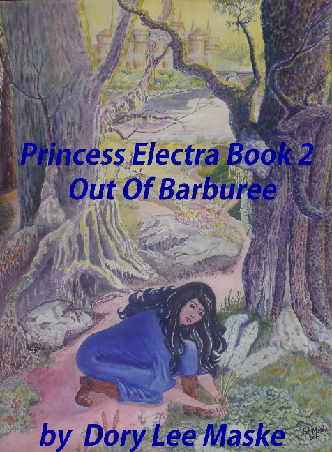 Princess Electra Book 2 Out of Barburee - Dory Lee Maske