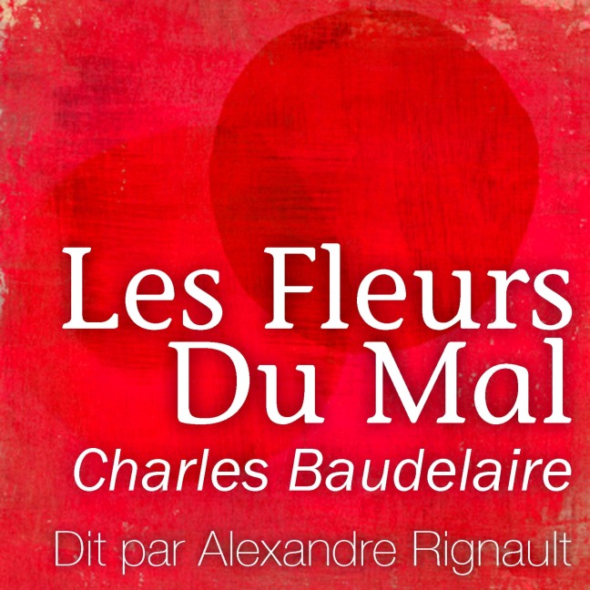 Les fleurs du Mal - Baudelaire