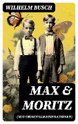Cover-Bild zum Titel 'Max & Moritz (Mit Originalillustrationen)' von 'Wilhelm Busch'