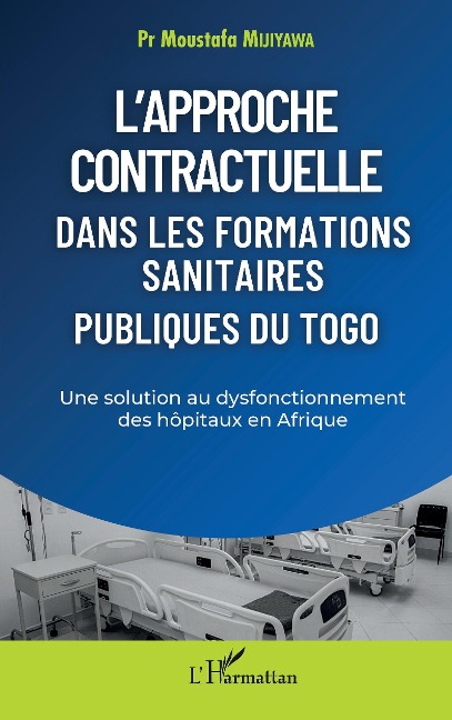 L'approche contractuelle dans les formations sanitaires publiques du Togo - Mijiyawa