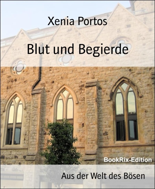 Blut und Begierde - Xenia Portos