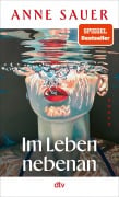 Cover-Bild zum Titel 'Im Leben nebenan' von 'Anne Sauer'