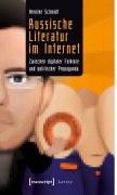 Cover-Bild zum Titel 'Russische Literatur im Internet' von 'Henrike Schmidt'