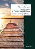 Cover-Bild zum Titel 'La filosofia dell'amore in Dietrich von Hildebrand. Spunti per un'ontologia dell'amore' von 'Valentina Gaudiano'