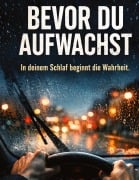 Cover-Bild zum Titel 'Bevor du aufwachst' von 'Dominik Mikulaschek'