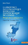 Cover-Bild zum Titel 'La province ecclésiastique d'Owando en République du Congo' von 'Singha'
