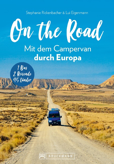 On the Road Mit dem Campervan durch Europa - 