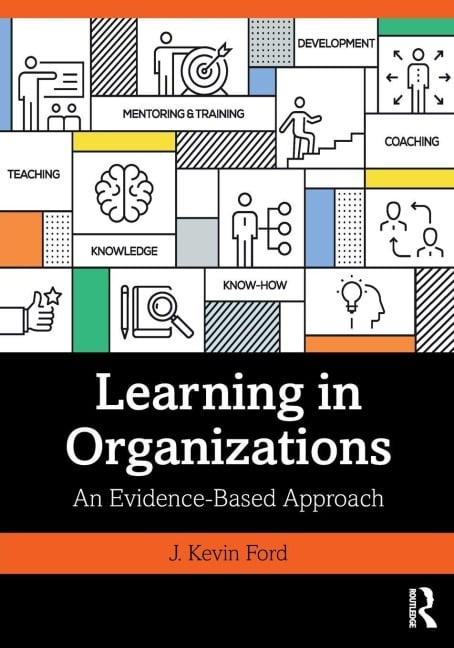 Learning in Organizations - J. Kevin Ford